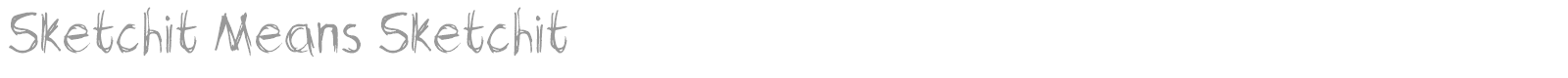 Sketchit Means Sketchit font preview